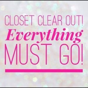 CLOSET CLEAR OUT!